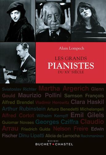 Couverture du livre « Les grands pianistes du XX siècle » de Alain Lompech aux éditions Buchet Chastel