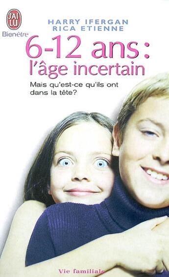 Couverture du livre « Six - douze ans : l'age incertain » de Harry Ifergan aux éditions J'ai Lu