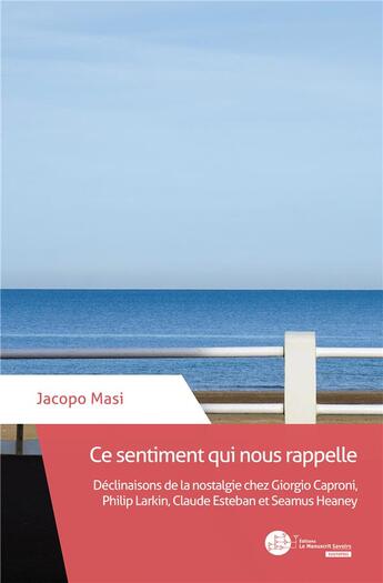 Couverture du livre « Ce sentiment qui nous rappelle » de Jacopo Masi aux éditions Le Manuscrit