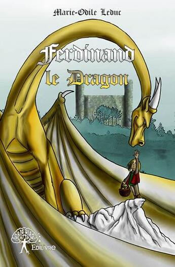 Couverture du livre « Ferdinand le dragon » de Marie-Odile Leduc aux éditions Edilivre