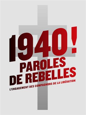 Couverture du livre « 1940 ! paroles de rebelles » de Vladimir Trouplin et Diane De Vignemont et Lionel Dardenne aux éditions Lienart