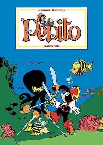 Couverture du livre « Pépito Tome 3 » de Luciano Bottaro aux éditions Cornelius