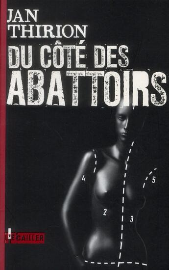 Couverture du livre « Du côté des abattoirs » de Jan Thirion aux éditions L'ecailler