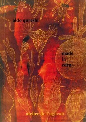 Couverture du livre « Made in eden » de Aldo Qureshi aux éditions Atelier De L'agneau