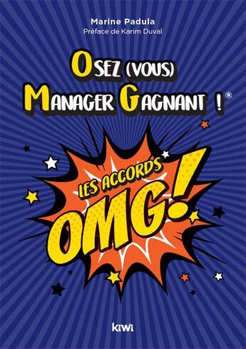 Couverture du livre « Osez (vous) manager gagnant ! les accords OMG ! » de Marine Padula aux éditions Kiwi