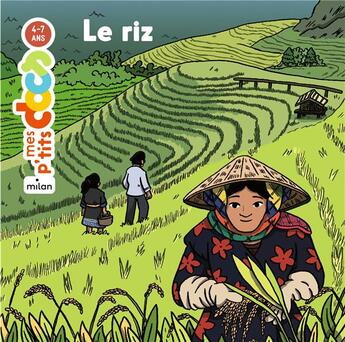 Couverture du livre « Le riz » de Stephanie Ledu et Quentin Girardclos aux éditions Milan