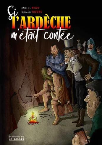 Couverture du livre « Si l'ardeche m'etait contee » de Riou aux éditions Editions De La Calade