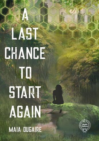 Couverture du livre « A Last Chance to Start Again » de Maïa Dugaire aux éditions Magika Editions