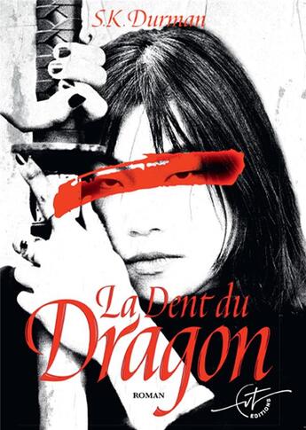 Couverture du livre « La dent du dragon » de Serge Durman aux éditions Vt Editions