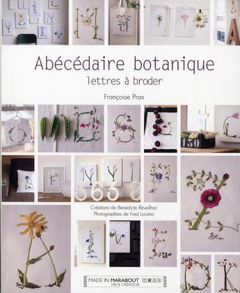 Couverture du livre « Abécédaire botanique ; lettres à broder » de Francoise Prax aux éditions Marabout