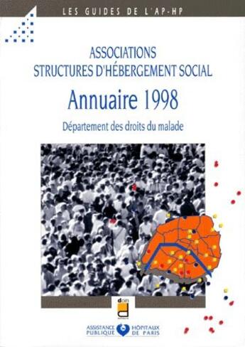 Couverture du livre « Associations et etructures d hebergement social annuaire 1998 » de Aphp aux éditions Doin