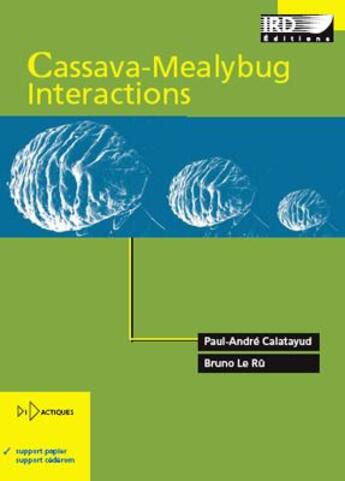 Couverture du livre « Cassava-mealybug - interactions. » de Calatayud/Le Ru aux éditions Ird