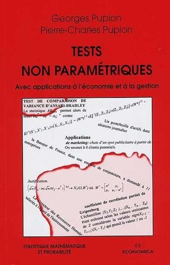 Couverture du livre « TESTS NON PARAMETRIQUES AVEC APPLICATION A L'ECONOMIE ET A LA GESTION » de Pupion/Pupion aux éditions Economica