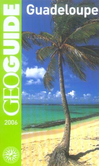 Couverture du livre « GEOguide ; guadeloupe (édition 2006) » de Theault et Denhez aux éditions Gallimard-loisirs