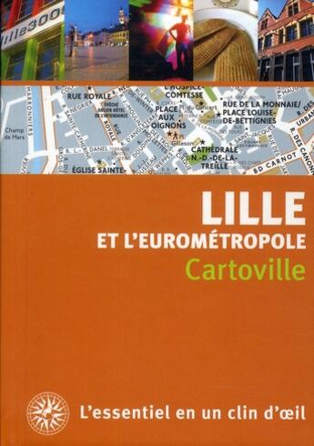 Couverture du livre « Lille et l'Eurométropole » de  aux éditions Gallimard-loisirs