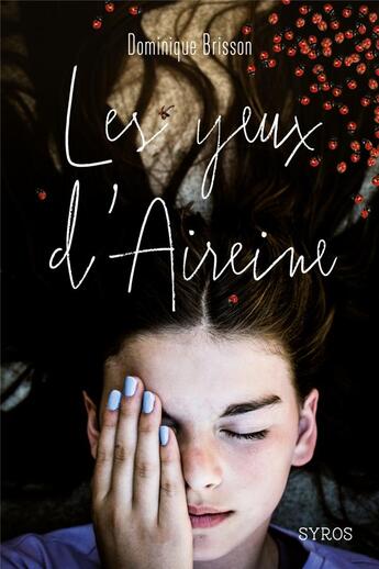 Couverture du livre « Les yeux d'Aireine » de Dominique Brisson aux éditions Syros