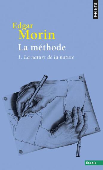 Couverture du livre « La méthode Tome 1 ; la nature de la nature » de Edgar Morin aux éditions Points