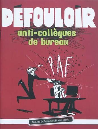 Couverture du livre « Défouloir ; collègues de bureau » de Sabine Duhamel aux éditions Studyrama