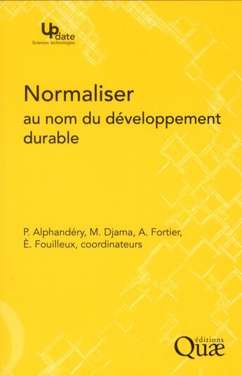 Couverture du livre « Normaliser au nom du développement durable » de  aux éditions Quae