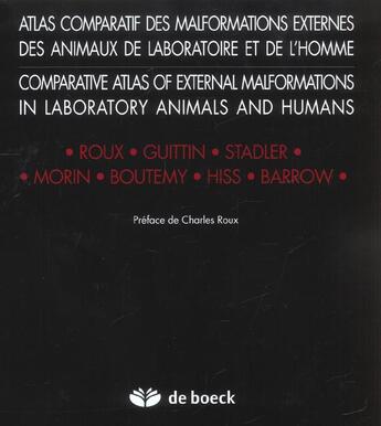 Couverture du livre « Atlas comparatif des malformations exter des animaux de labo & de l'homme-fr/angl » de Roux aux éditions De Boeck