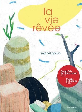 Couverture du livre « La vie rêvée » de Michel Galvin aux éditions Rouergue