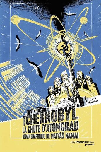 Couverture du livre « Tchernobyl » de Matyas Namai aux éditions Guy Tredaniel Graphic