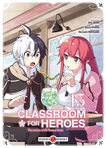 Couverture du livre « Classroom for heroes t.15 » de Shin Araki et Haruyuki Morisawa et Koara Kishida aux éditions Bamboo
