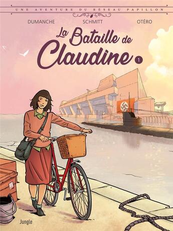 Couverture du livre « Le réseau Papillon : La Bataille de Claudine » de Michel-Yves Schmitt et Nicolas Otero et Franck Dumanche aux éditions Jungle