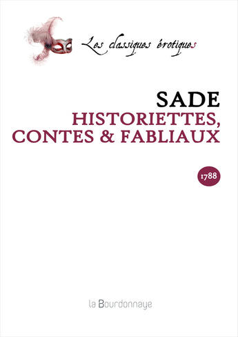 Couverture du livre « Historiettes, Contes Et Fabliaux - 2eme Ed. » de Sade Donation Alphon aux éditions La Bourdonnaye