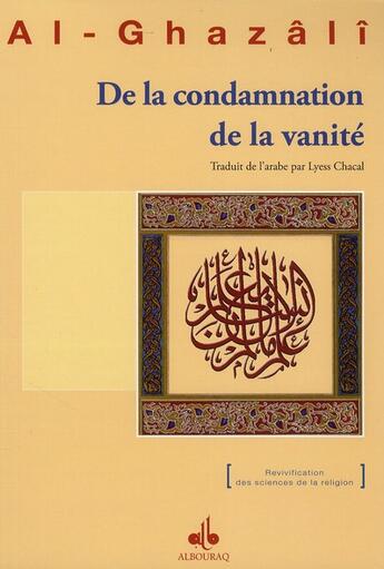 Couverture du livre « De la condamnation de la vanité » de Abu Hamid Al-Ghazali aux éditions Albouraq