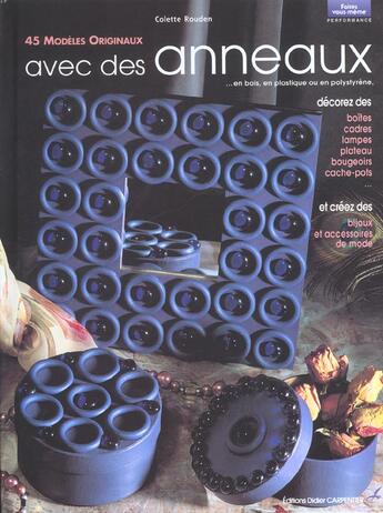 Couverture du livre « 45 modèles originaux avec des anneaux » de Colette Rouden aux éditions Editions Carpentier