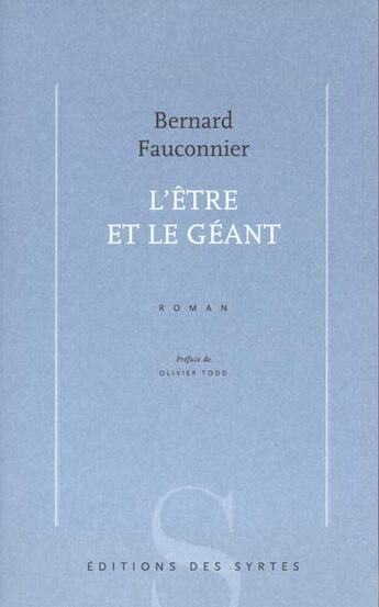 Couverture du livre « L'être et le géant » de Bernard Fauconnier aux éditions Syrtes
