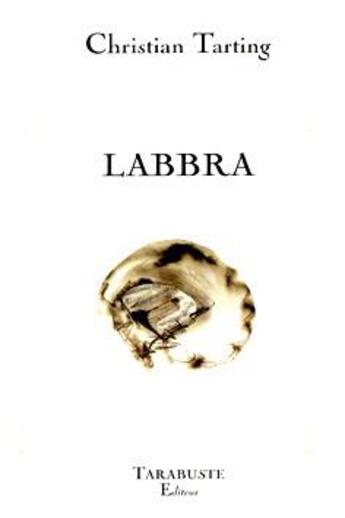 Couverture du livre « Labbra - christian tarting » de Tarting Christian aux éditions Tarabuste