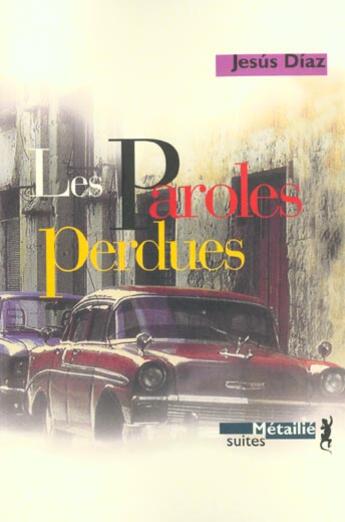 Couverture du livre « Les paroles perdues » de Jesus Diaz aux éditions Metailie