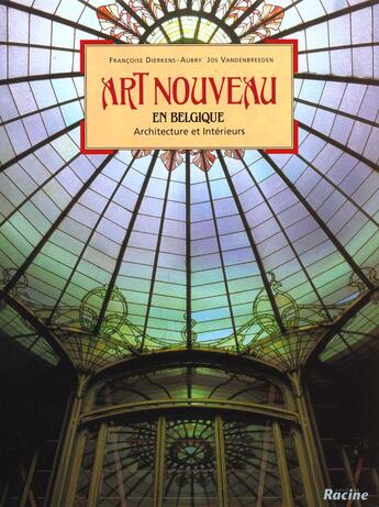 Couverture du livre « Art nouveau en Belgique » de F Djerkana aux éditions Editions Racine