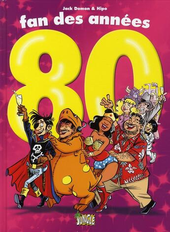 Couverture du livre « Fan des annees 80 » de Hipo / Domon aux éditions Casterman