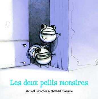 Couverture du livre « Les deux petits monstres » de Michael Escoffier et Gwendal Blondelle aux éditions Kaleidoscope