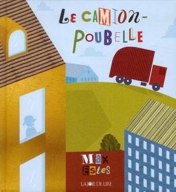 Couverture du livre « Le camion-poubelle » de Max Estes aux éditions La Joie De Lire