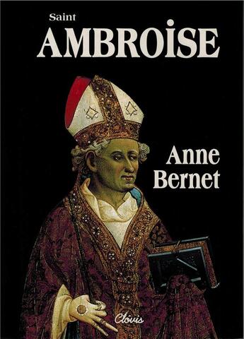 Couverture du livre « SAINT AMBROISE » de Anne Bernet aux éditions Clovis