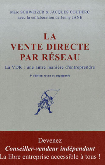 Couverture du livre « La vente directe par réseau ; la vrd : une autre maniere d'entreprendre » de Marc Schweizer et Jacques Couderc aux éditions Apb