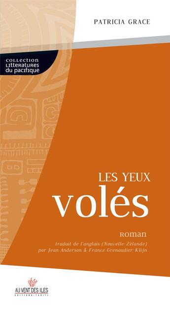 Couverture du livre « Les yeux volés » de Patricia Grace aux éditions Au Vent Des Iles