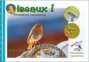 Couverture du livre « Oiseaux ! premières rencontres » de Serge Kergoat aux éditions Serge Kergoat