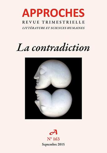 Couverture du livre « Revue Approches - 163 - La Contradiction » de Revue Approches aux éditions Dacres