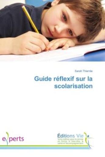 Couverture du livre « Guide reflexif sur la scolarisation » de Sarah Thierrée aux éditions Vie