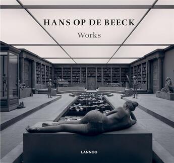 Couverture du livre « Hans Op de Beeck ; works » de  aux éditions Lannoo