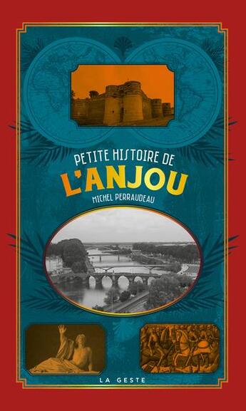 Couverture du livre « Petite histoire de l'Anjou » de Michel Perraudeau aux éditions Geste