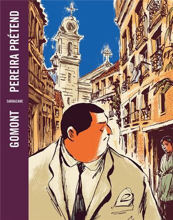 Couverture du livre « Pereira prétend » de Pierre-Henry Gomont et Antonio Tabucchi aux éditions Sarbacane