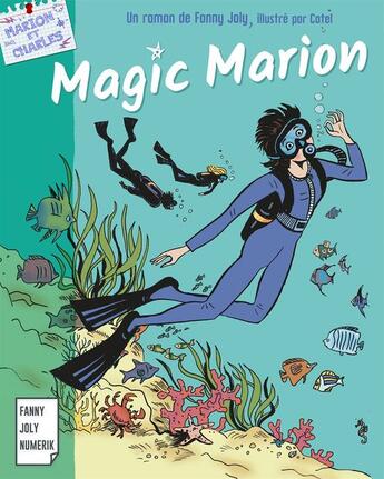 Couverture du livre « Magic Marion » de Fanny Joly aux éditions Fanny Joly Numerik