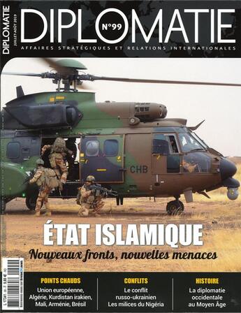 Couverture du livre « Diplomatie n 99 -etat islamique, nouveaux fronts, nouvelles menaces - juillet/aout 2019 » de  aux éditions Diplomatie