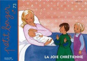 Couverture du livre « Petit berger t.73 ; la joie chrétienne » de Mission Theresienne aux éditions Les Amis De Vianney